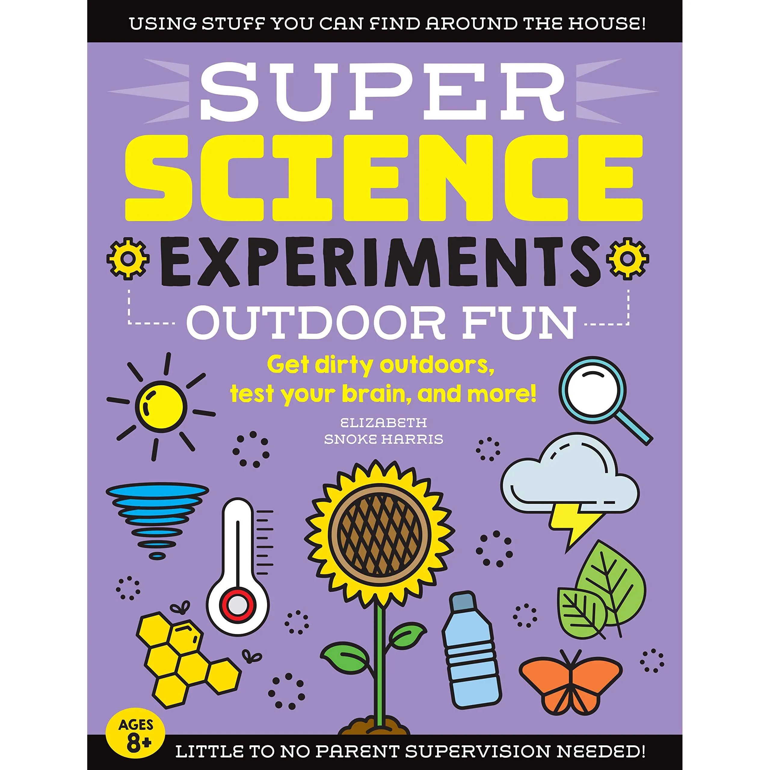 Super Science Experiments: Outdoor Fun